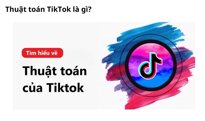 thuật toán tiktok là gì
