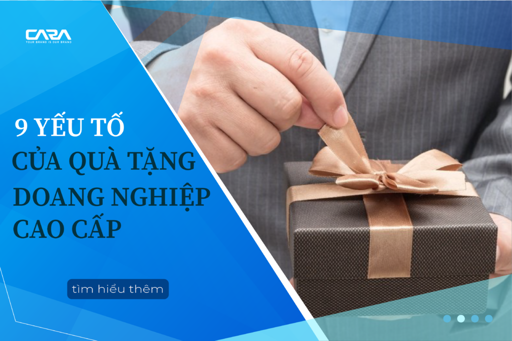 9-Yeu-To-Cua-Qua-Tang-Doanh-Nghiep-Cao-Cap