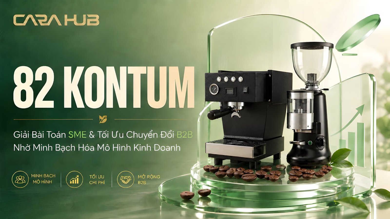 Giải Bài Toán SME & Tối Ưu Chuyển Đổi B2B: Case Study ‘Minh Bạch Hóa’ Mô Hình Kinh Doanh Từ 82 Kontum Phố Núi